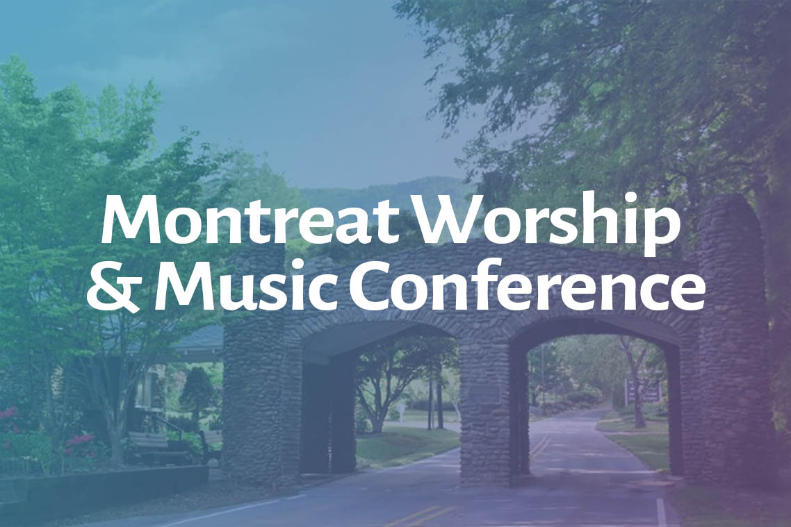 Montreat Worship & Music Conference Sea Island Presbyterian Church